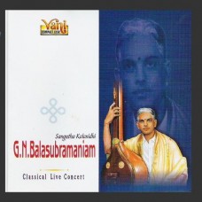 Classical Concert Vol 4 - G. N. Balasubramaniam [शास्त्रीयसङ्गीतम् - सम्पुटम् ४ - जी. एन्. बालसुब्रमनियम्]